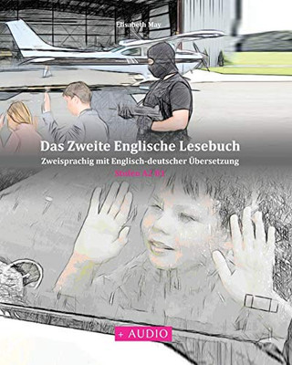 Das Zweite Englische Lesebuch: Zweisprachig mit Englisch-deutscher Übersetzung Stufen A2 B1 (Gestufte Englische Lesebücher) (German Edition)