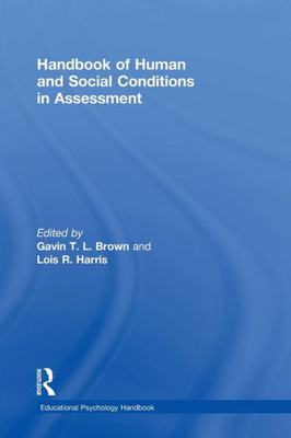 Handbook Of Human And Social Conditions In Assessment (Educational Psychology Handbook)