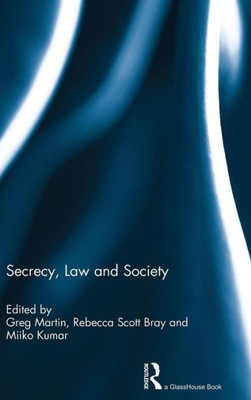 Secrecy, Law And Society