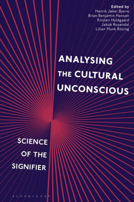 Analysing The Cultural Unconscious: Science Of The Signifier