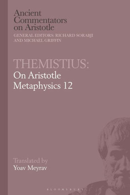Themistius: On Aristotle Metaphysics 12 (Ancient Commentators On Aristotle)