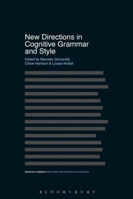 New Directions In Cognitive Grammar And Style (Advances In Stylistics)