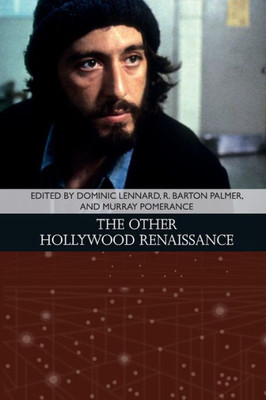 The Other Hollywood Renaissance (Traditions In American Cinema)