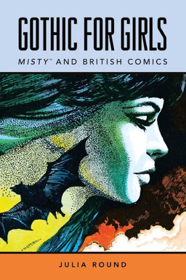 Gothic For Girls: Misty And British Comics
