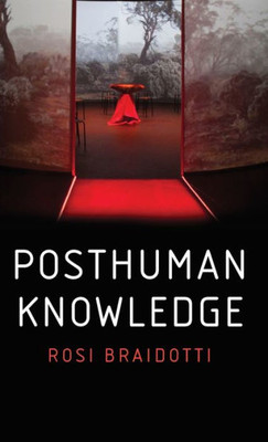 Posthuman Knowledge