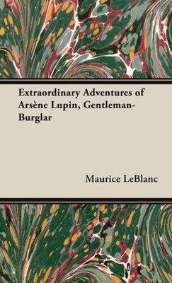The Extraordinary Adventures Of Arsène Lupin, Gentleman-Burglar