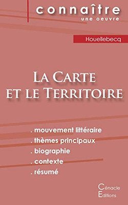 Fiche de lecture La Carte et le territoire de Michel Houellebecq (Analyse littéraire de référence et résumé complet) (ÉDITIONS DU CÉNACLE) (French Edition)