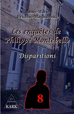 Les enquêtes de Philippe Montebello 8: Disparitions (French Edition)