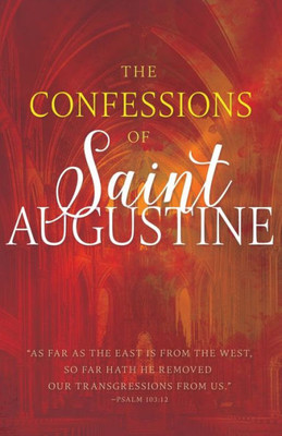 The Confessions Of Saint Augustine