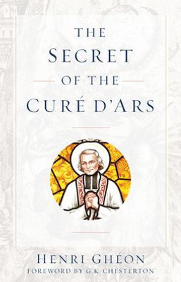 The Secret Of The Cure D'Ars