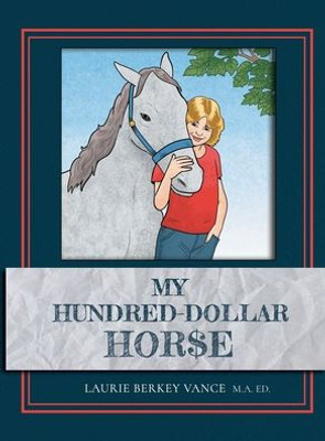 My Hundred-Dollar Horse