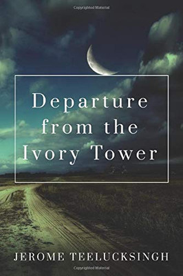 Departure from the Ivory Tower