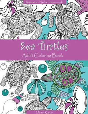 Sea Turtles: Adult Coloring Book