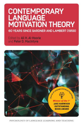 Contemporary Language Motivation Theory: 60 Years Since Gardner And Lambert (1959) (Psychology Of Language Learning And Teaching, 3) (Volume 3)