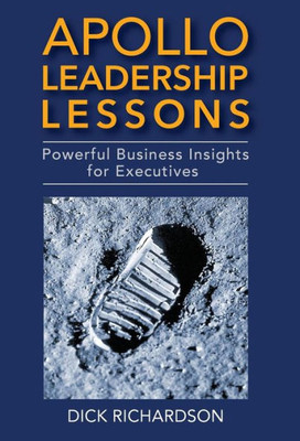 Apollo Leadership Lessons: Powerful Business Insights For Executives