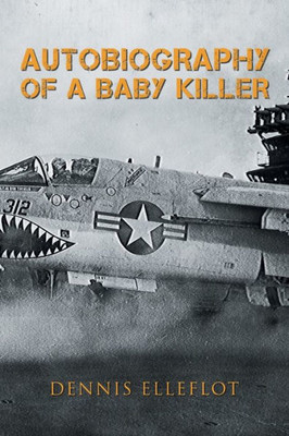 Autobiography Of A Baby Killer
