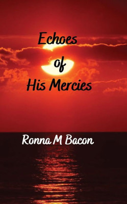 Echoes Of His Mercies