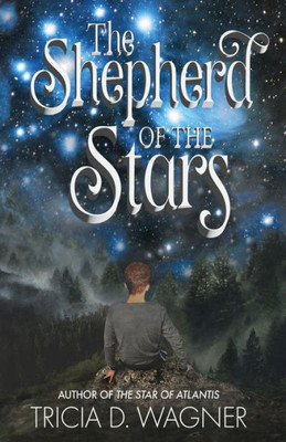 The Shepherd Of The Stars (The Star Of Atlantis)