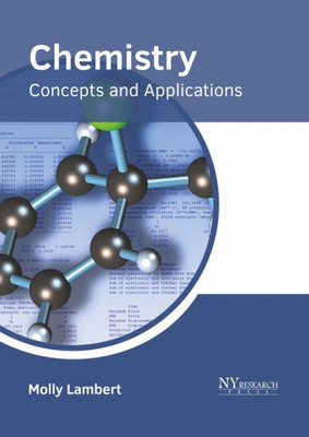 Chemistry: Concepts And Applications