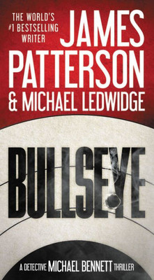 Bullseye (A Michael Bennett Thriller, 9)
