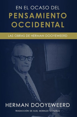 En El Ocaso Del Pensamiento Occidental (Spanish Edition)