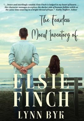 The Fearless Moral Inventory Of Elsie Finch