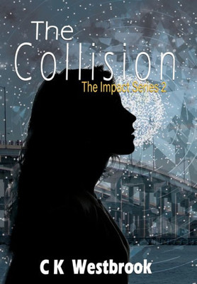 The Collision (Impact)
