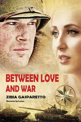 Between Love And War