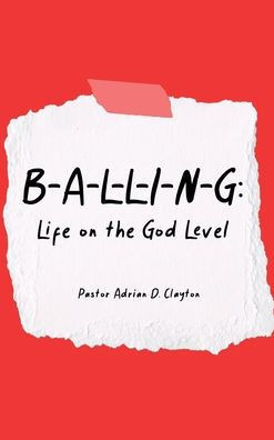 B-A-L-L-I-N-G: Life On The God Level