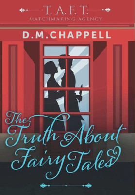 The Truth About Fairy Tales (Matchmaking Agency)