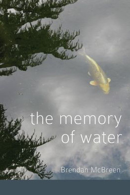 The Memory Of Water