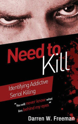 Need To Kill: Identifying Addictive Serial Killing