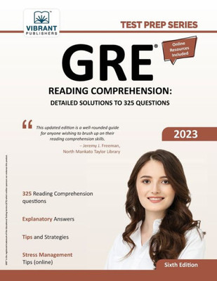 Gre Reading Comprehension: Detailed Solutions To 325 Questions (Test Prep Series)