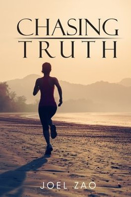 Chasing Truth