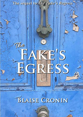 The Fake's Egress