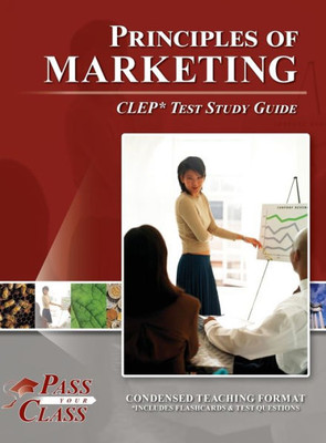 Principles Of Marketing Clep Test Study Guide