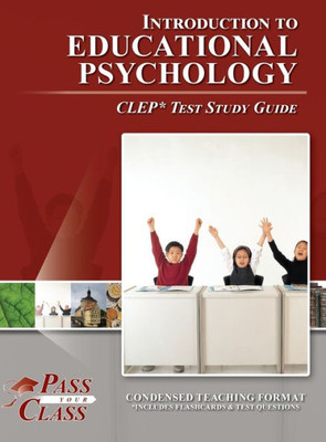 Introduction To Educational Psychology Clep Test Study Guide