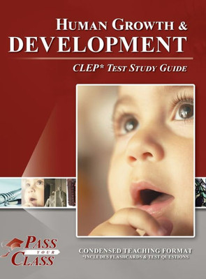 Human Growth And Development Clep Test Study Guide