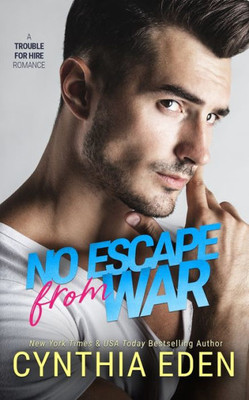 No Escape From War (Trouble For Hire)