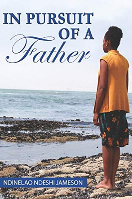 In Pursuit of A Father