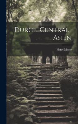 Durch Central-Asien (German Edition)