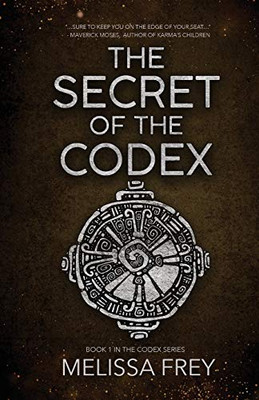 The Secret of the Codex (The Codex Series)