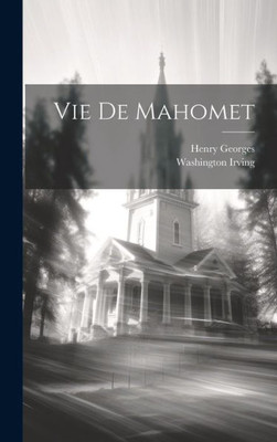 Vie De Mahomet (French Edition)