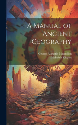 A Manual Of Ancient Geography