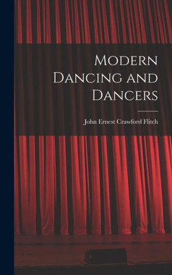 Modern Dancing And Dancers