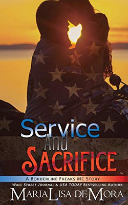 Service and Sacrifice: Borderline Freaks MC One