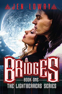 Bridges: The Lightbearers Series (1)