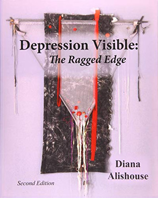 Depression Visible: The Ragged Edge