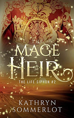 The Mage Heir (The Life Siphon)