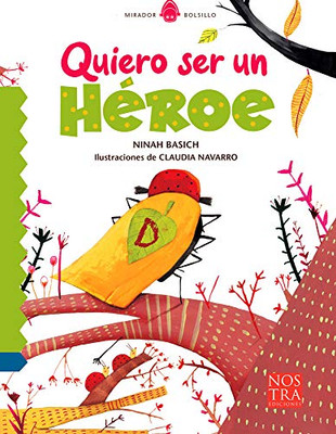 Quiero ser un héroe (Spanish Edition)